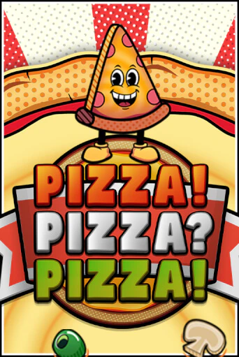 PIZZA! PIZZA? PIZZA!™ демо игра казино без регистрации | PokerDom